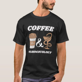 Kaffee und Pharmakologie, Lustiges Geschenk für Ap T-Shirt