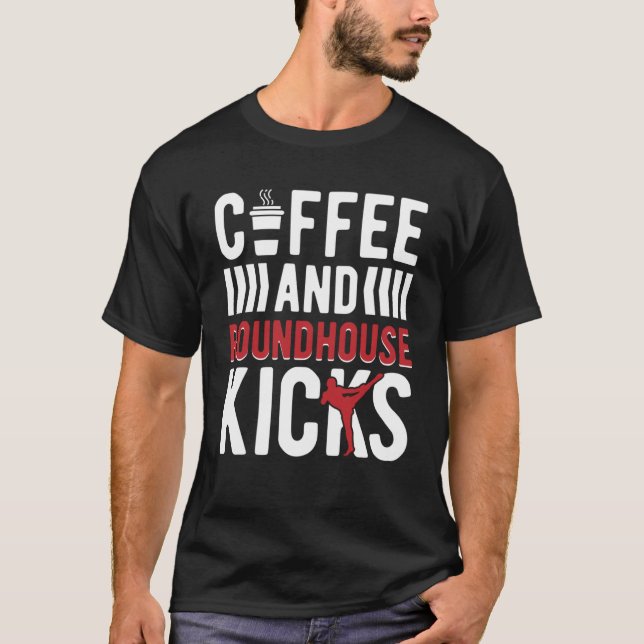 Kaffee- und Roundhouse-Kicks Kickboxer T-Shirt (Vorderseite)
