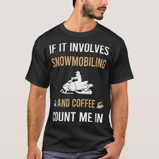 Kaffee und Schneemobil T-Shirt (Vorderseite)