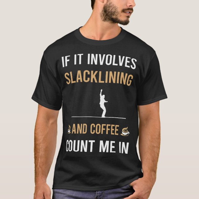 Kaffee und Slackliner Slackline T-Shirt (Vorderseite)