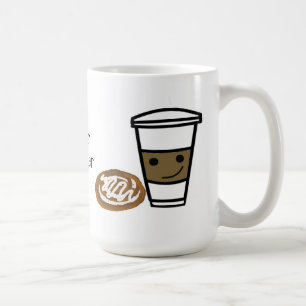 Kaffee und Süßigkeiten mit Niedlichem Sprichwort Kaffeetasse
