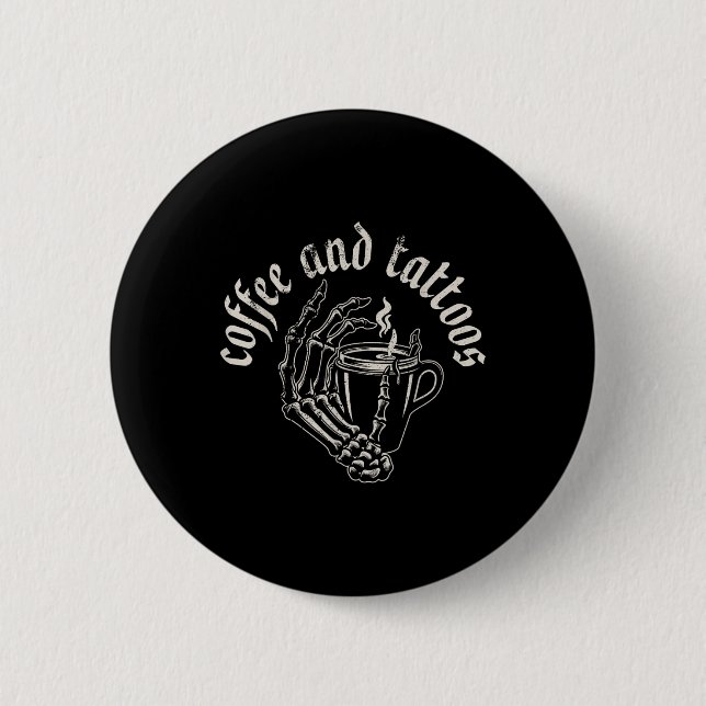 Kaffee und Tattoos Button (Vorderseite)