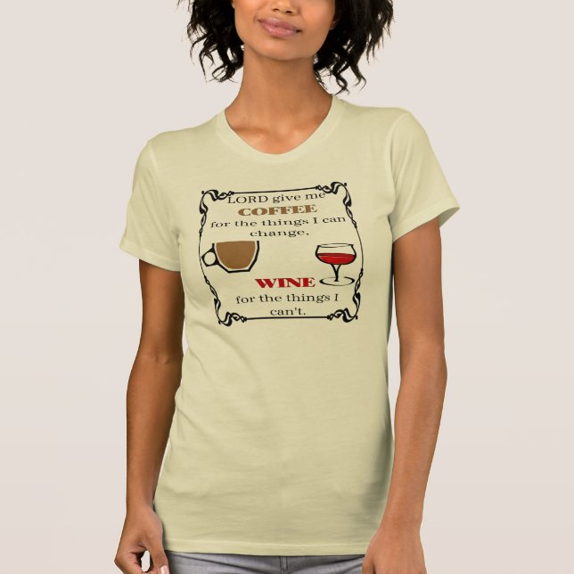 Kaffee und Wein geben, T-Shirt (Vorderseite)