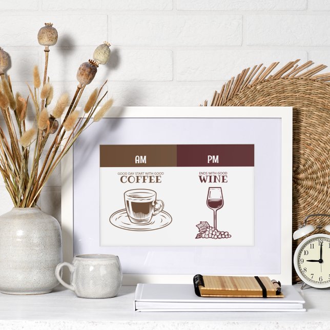 Kaffee und Wein Leinwanddruck (Good day start with good coffee, ends with good wine.)
