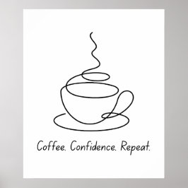 Kaffee, Vertrauen, Wiederholung - Motivierend Post Poster