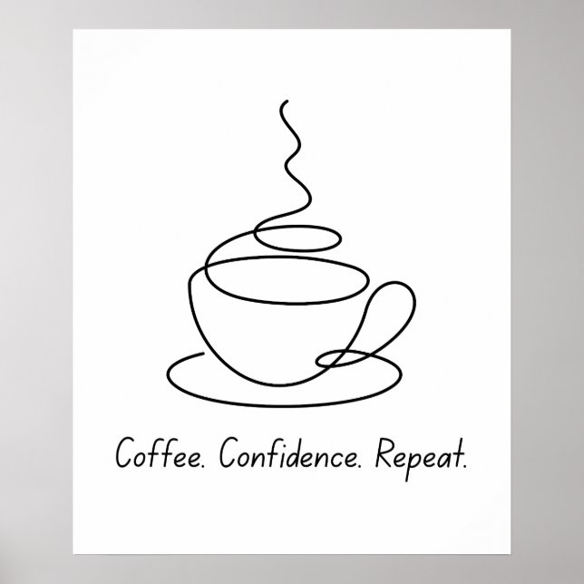 Kaffee, Vertrauen, Wiederholung - Motivierend Post Poster (Vorne)