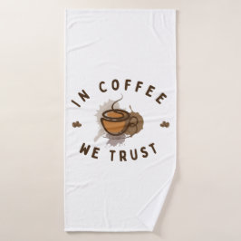 Kaffee vertrauen wir lustig badehandtuch