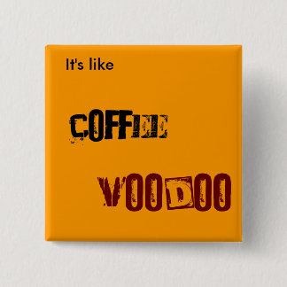 Kaffee VOODOO Button