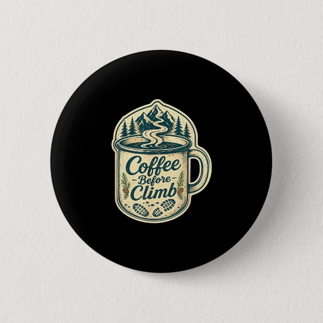 Kaffee vor dem Bergsteigen Wandern lustige Männer  Button (Vorderseite)