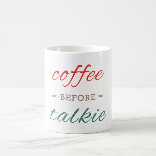 Kaffee vor Talkie Funny Typografy Modern Kaffeetasse (Mittel)