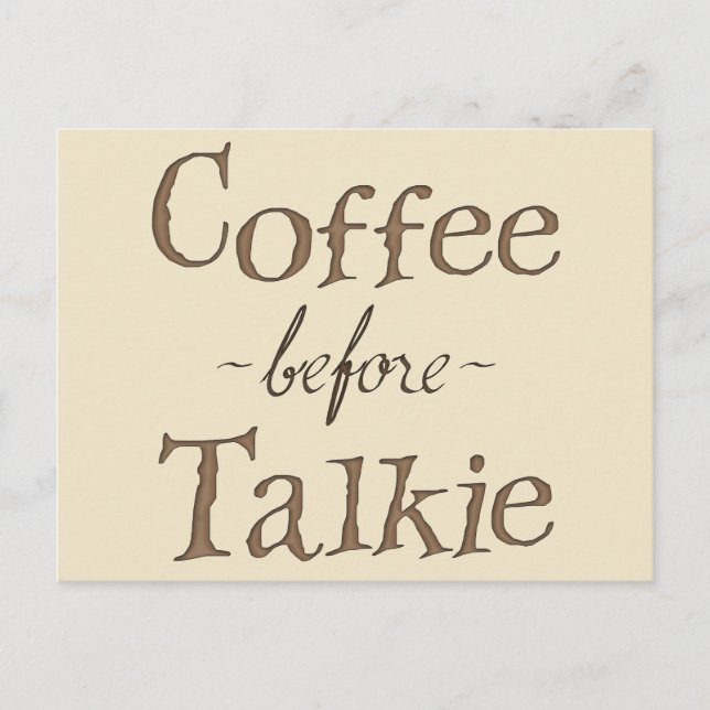 Kaffee vor Talkie Postkarte (Vorderseite)