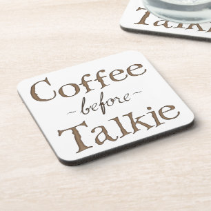 Kaffee vor Talkie Untersetzer