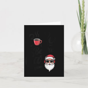 Kaffee vor Weihnachtsliedern Lustiger Kaffeeliebha Karte