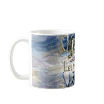 Kaffee - Warum Gott sagte: Gelassen Tasse