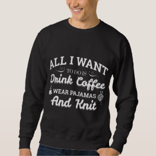 Kaffee Wear Pajamas und Strick Sweatshirt