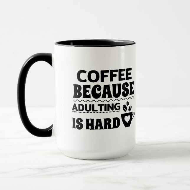 Kaffee, weil das Erwachsen schwarz-weiß ist Tasse (Links)