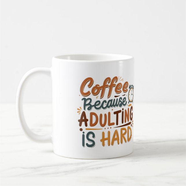 "Kaffee, weil Erwachsene schwer sind" Kaffeetasse (Links)