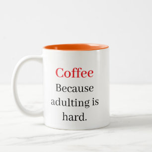 Kaffee: Weil Erwachsenwerden schwer lustig ist Zweifarbige Tasse