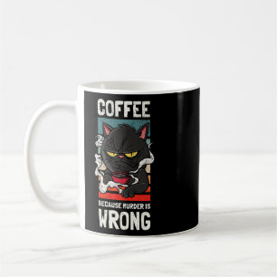 Kaffee, weil Mord ist ein falsches Taschen für Kaf Kaffeetasse