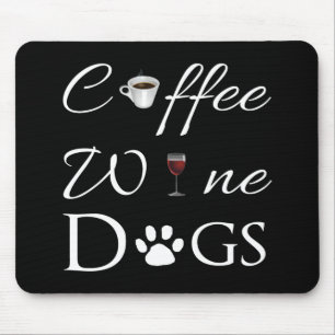 Kaffee Wein Hunde Mouse Pad Mousepad