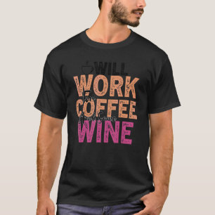 Kaffee Weinangebot Barista Cool Kaffee Wein 56 T-Shirt
