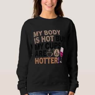 Kaffee Weinangebot Barista Cooler Kaffee Wein 39 Sweatshirt