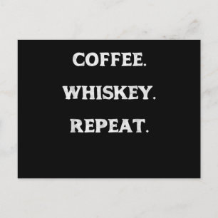 Kaffee Whiskey Wiederholung Postkarte