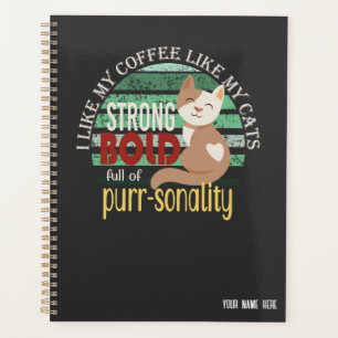 Kaffee wie Katzen stark kühl   Funny Cat Pub Planer