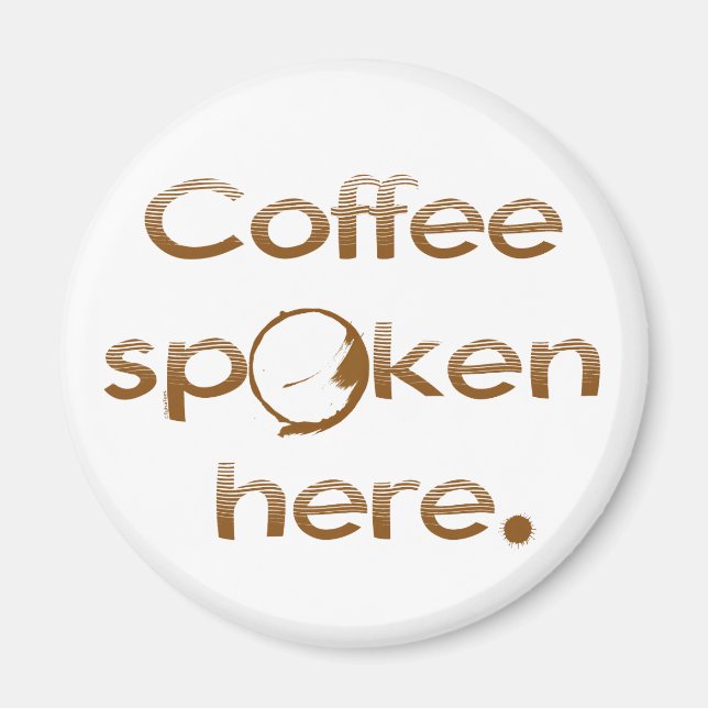 Kaffee wird hier gesprochen magnet (Vorne)