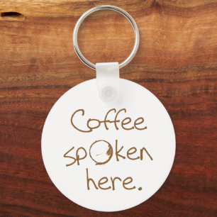 Kaffee wird hier gesprochen schlüsselanhänger