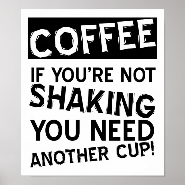 Kaffee Zittern Witziges Poster (Vorne)