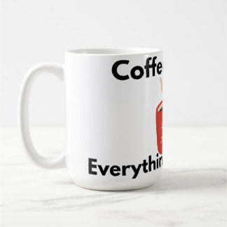 Kaffee zuerst, alles andere später Tasse
