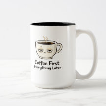 Kaffee Zuerst Alles Später Lustig Müde Kaffee C
