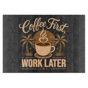 Kaffee zuerst, Arbeit später. Angetrieben von Caff Schneidebrett