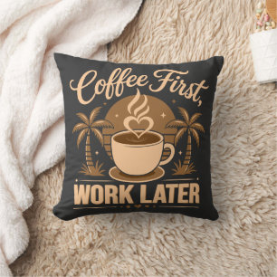 Kaffee zuerst, Arbeit später. Angetrieben von Kaff Kissen
