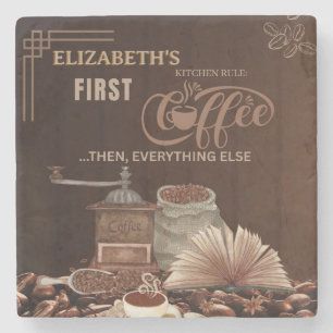 Kaffee zuerst, dann alles andere Küchenregel Steinuntersetzer