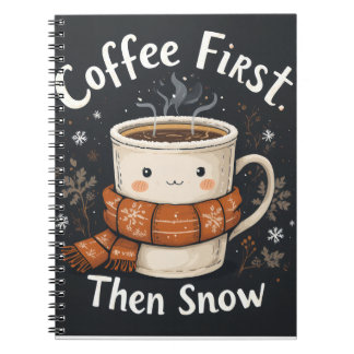 Kaffee zuerst, dann Schnee – Winter Notizbuch Desi Notizblock
