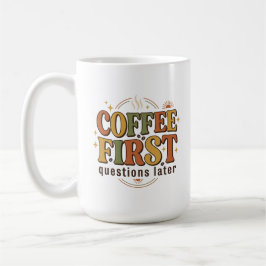 Kaffee zuerst, Fragen später Retro Name Kaffeetasse
