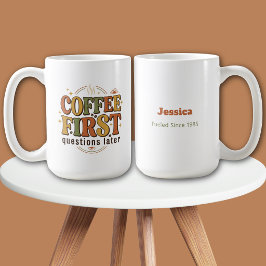 Kaffee zuerst, Fragen später Retro Name Reisebecher