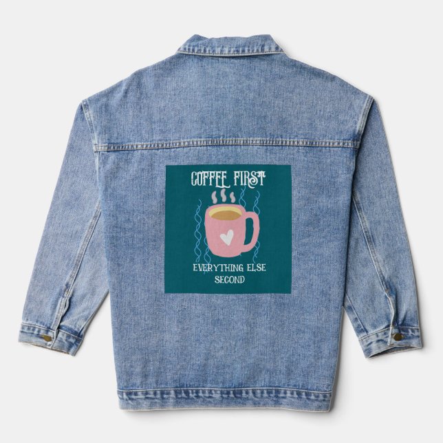 Kaffee zuerst jeansjacke (Rückseite)