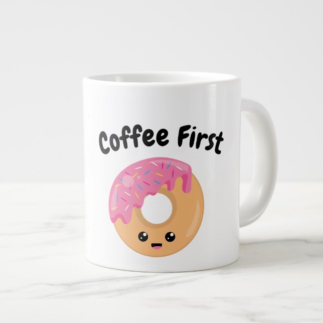 Kaffee zuerst - Jumbo-Tasse (Vorderseite Rechts)