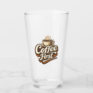 Kaffee zuerst – Lustiges T-Shirt für Kaffeeliebhab Glas