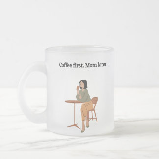 Kaffee zuerst. Mama später Tasse