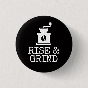 Kaffee zum Aufstehen und Schleifen Button
