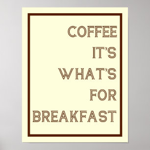 Kaffee zum Frühstück Poster