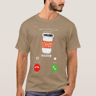 Kaffeeanruf T-Shirt