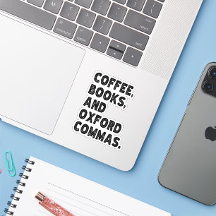 Kaffeebücher und Oxford Commas Cool Teacher Funny Aufkleber