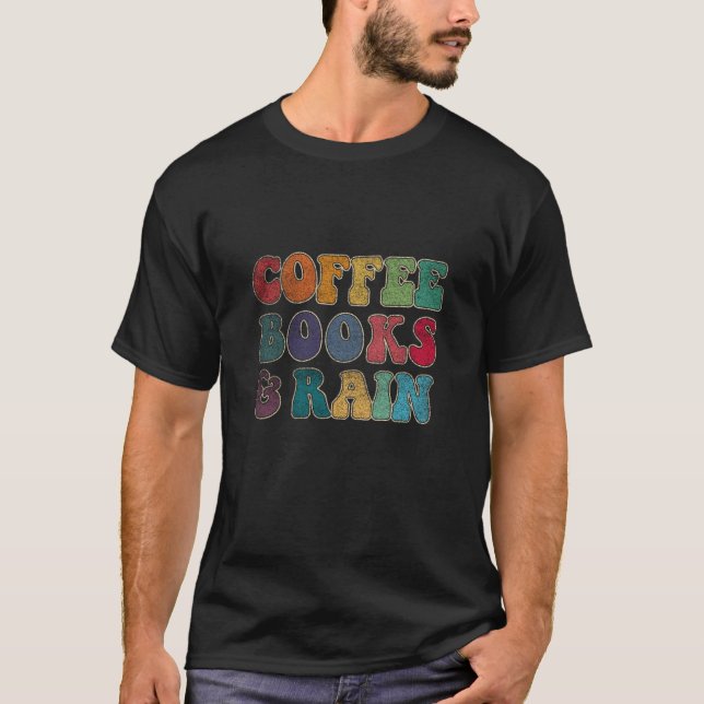 Kaffeebücher und Regen T-Shirt (Vorderseite)