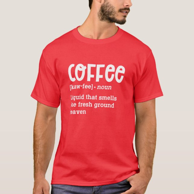 Kaffeedefinition Freunde T-Shirt (Vorderseite)