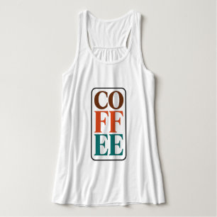 Kaffeegeschenk-Tanktop für sie Tank Top